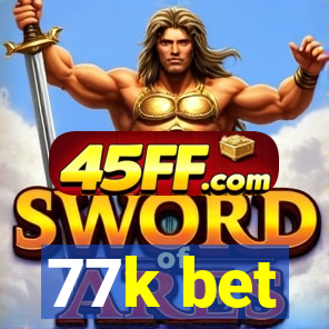77k bet